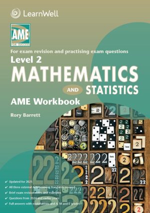 AME NCEA Level 2 Mathematics and Statistics Workbook 2025