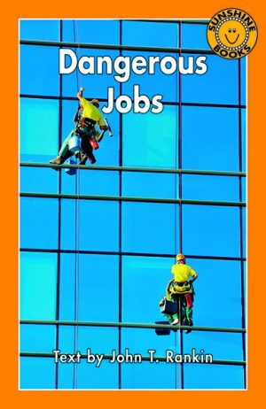 Dangerous Jobs
