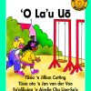 ‘O La’u Uö / My Friend