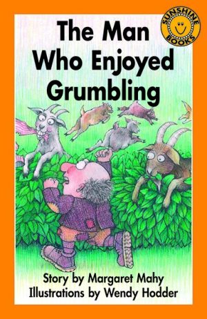 The Man Who Enjoyed Grumbling